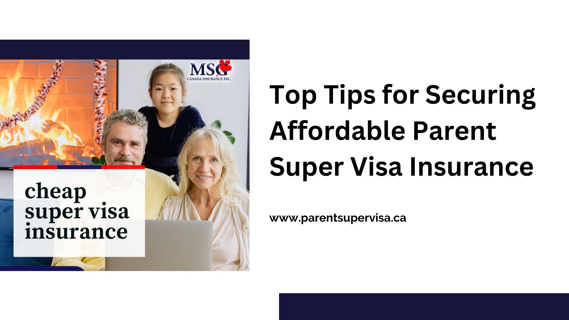 Top Tips for Securing Affordable Parent Super Visa Insurance